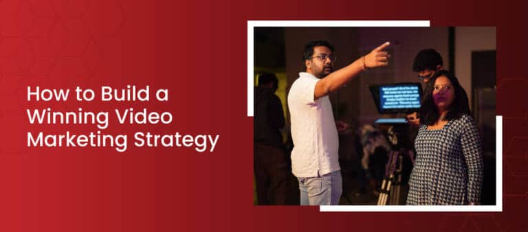 How to Build a Winning Video Marketing Strategy – iDreamzzs Studio